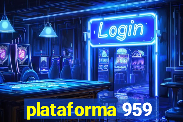 plataforma 959
